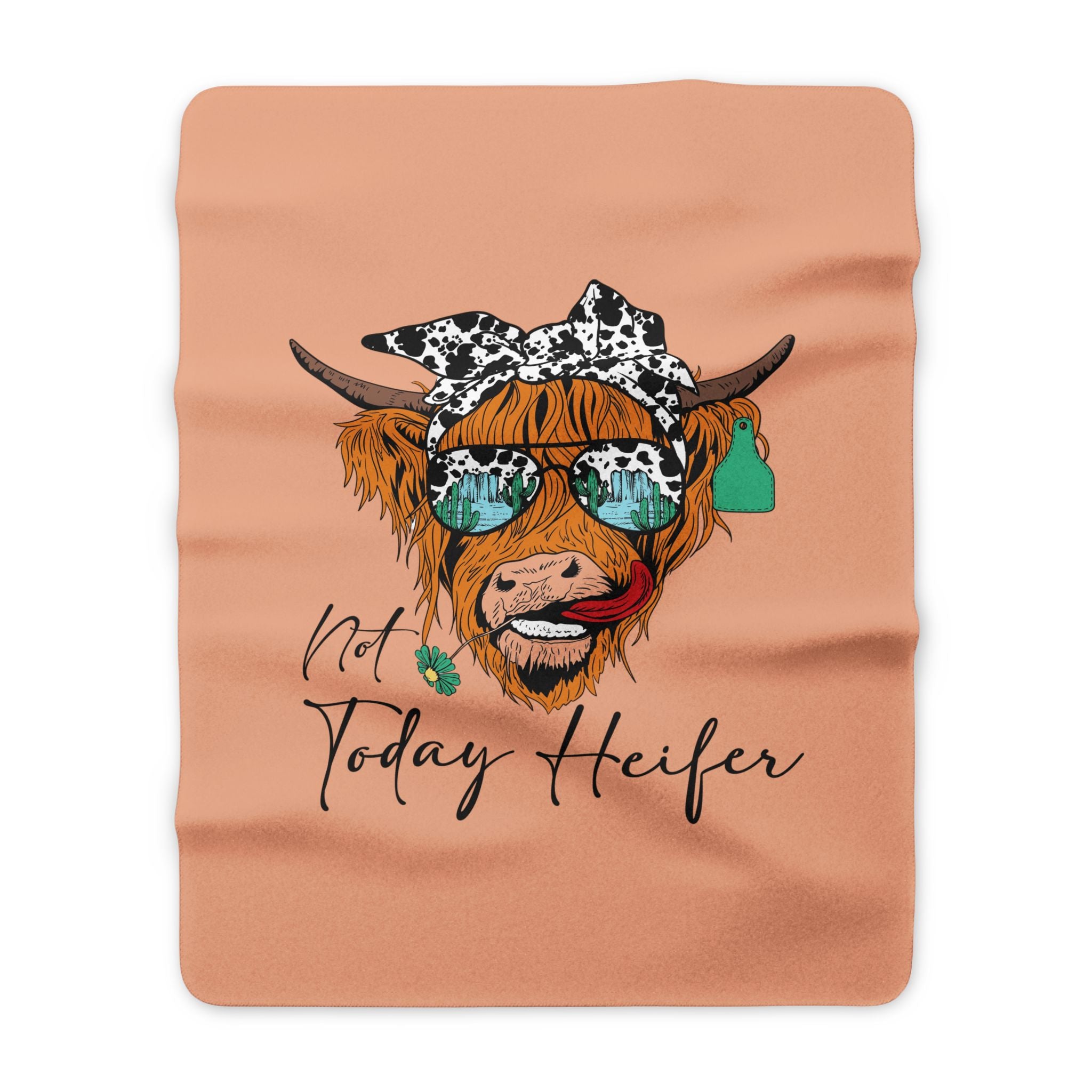 Sherpa Blanket — "Not Today Heifer" Highland Cow Fleece Throw